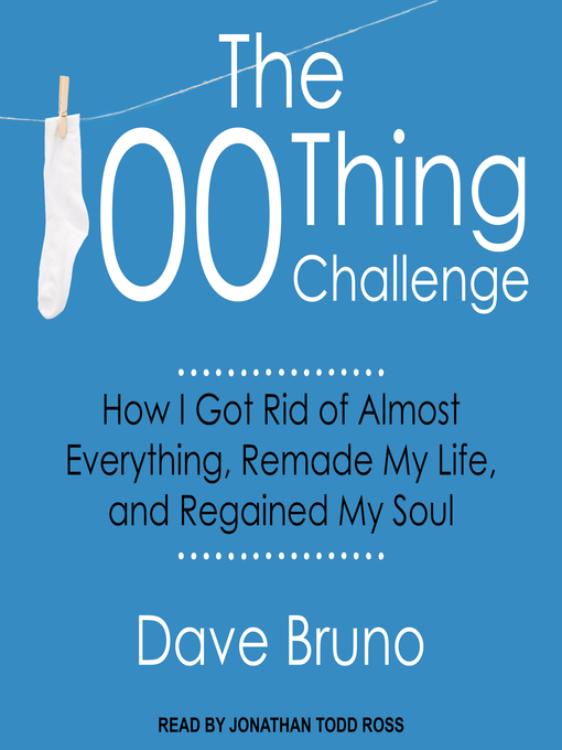 Title details for The 100 Thing Challenge by David Bruno - Available